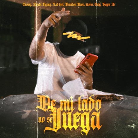 De Mi Lado No Se Juega ft. Lad Beet, Brandon Nava, $horee, Reyes AR & Guty | Boomplay Music