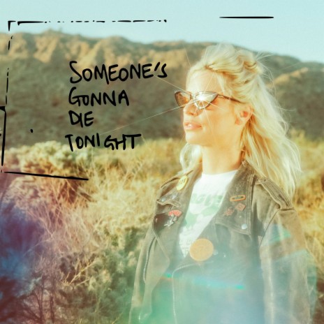 Someone's Gonna Die Tonight | Boomplay Music