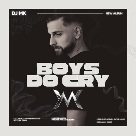 Boys Do Cry | Boomplay Music