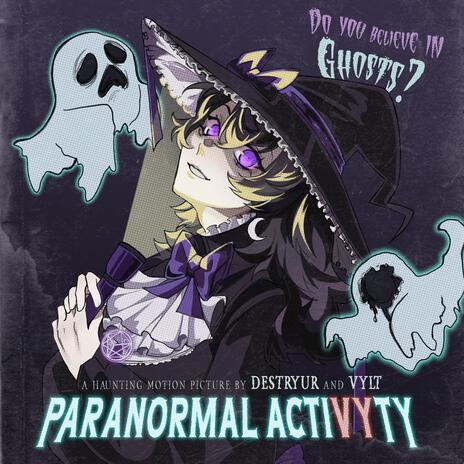 Paranormal ActiVYty ft. vylt | Boomplay Music