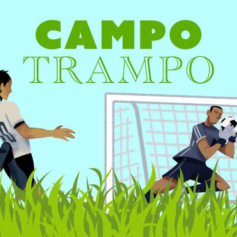 Campo Trampo ft. Attilio Costa & Lorenzo Lamuta | Boomplay Music