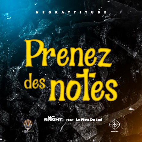 Prenez des notes ft. Le Flow Du Sud | Boomplay Music