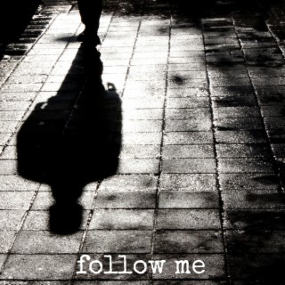 Follow Me