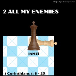 2 All My Enemies