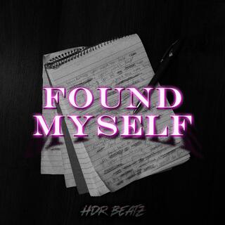 Found Myself lyrics | Boomplay Music