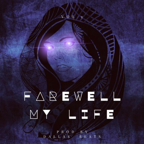 Farewell my life | Boomplay Music