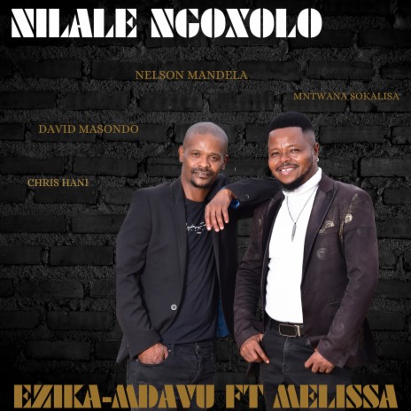 Nilale Ngoxolo ft. melissa | Boomplay Music