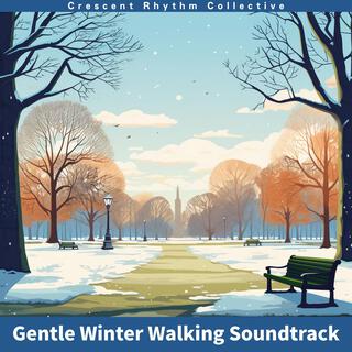 Gentle Winter Walking Soundtrack