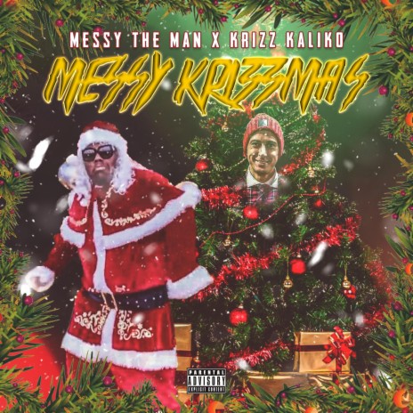 Faith Intro to Messy KrizzMas ft. Krizz Kaliko