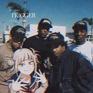 TRIGGER