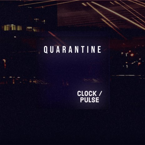 Quarantine Pulse | Boomplay Music