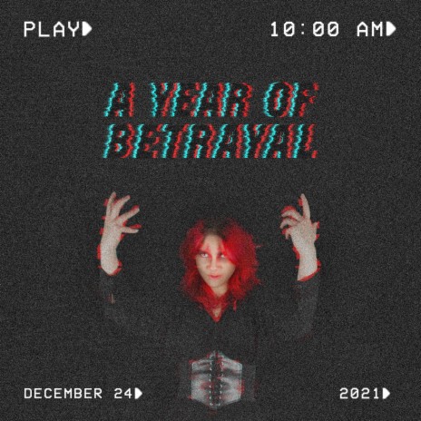 A Year Of Betrayal | Boomplay Music