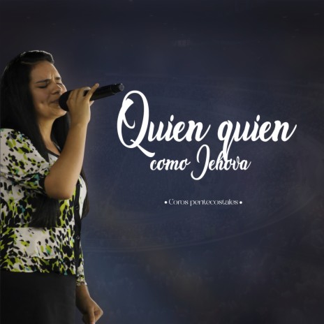 Quien Quien Como Jehová | Boomplay Music