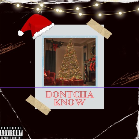 dontcha know | Boomplay Music