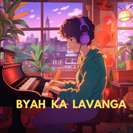 BYAH KA LAVANGA (feat. Flexx_6 music)