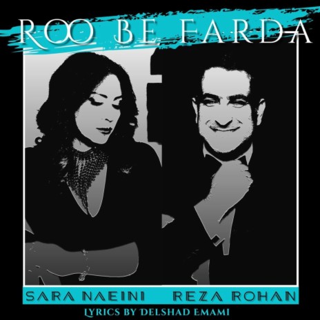 Roo Be Fardaa ft. Sara Naeini | Boomplay Music
