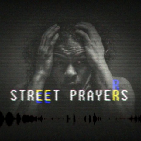 Street Prayers | Boomplay Music