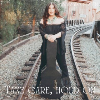 Take Care, Hold On