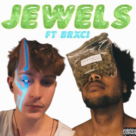 Jewels ft. Brxci | Boomplay Music