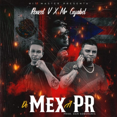 MEX A PR ft. RENZEL | Boomplay Music