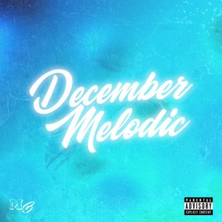 December Melodic