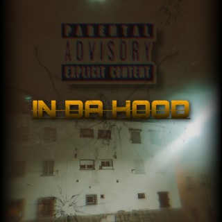 IN DA HOOD