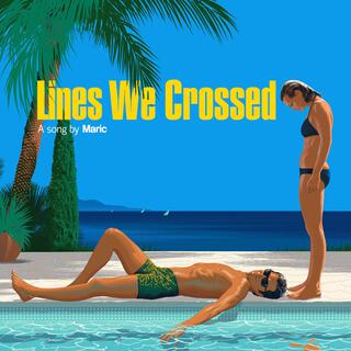 Lines We Crossed lyrics | Boomplay Music