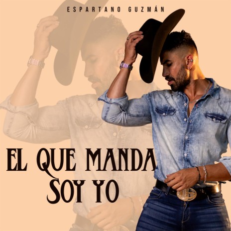 El que Manda soy Yo | Boomplay Music