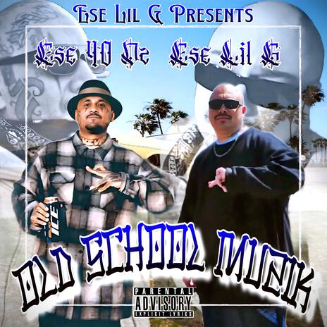 Old School Muzik(Old School Pt. 3) ft. Ese 40'z | Boomplay Music