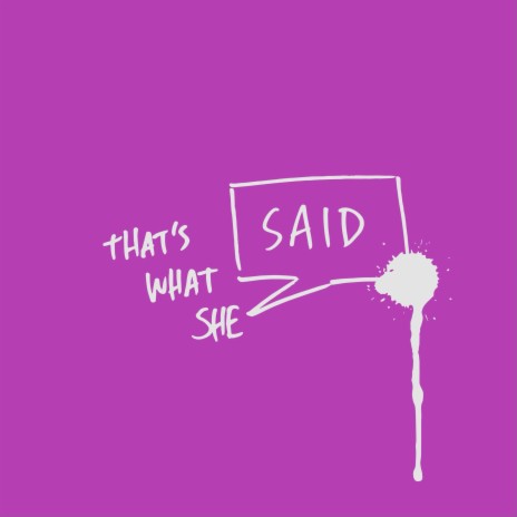That's What She Said | Boomplay Music