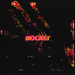 ROCKET (slowed)