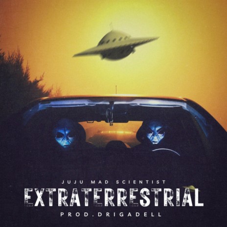 Extraterrestrial | Boomplay Music