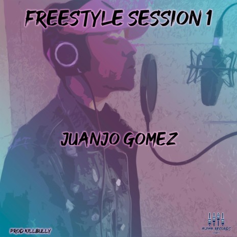 Freestyle Session 1 | Boomplay Music