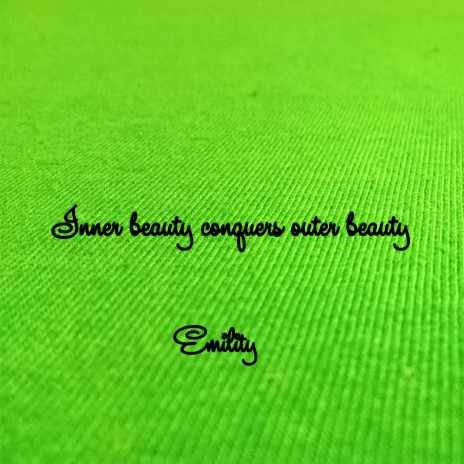 Inner beauty conquers outer beauty