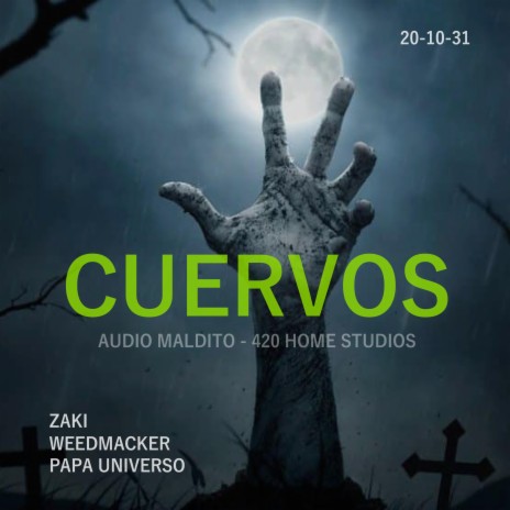 Cuervos ft. Audiomaldito & Weedmacker | Boomplay Music