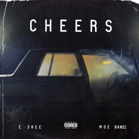 Cheers ft. Moe Bandz | Boomplay Music