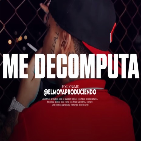 'ME DECOMPUTA' Pista de Rap Romantico