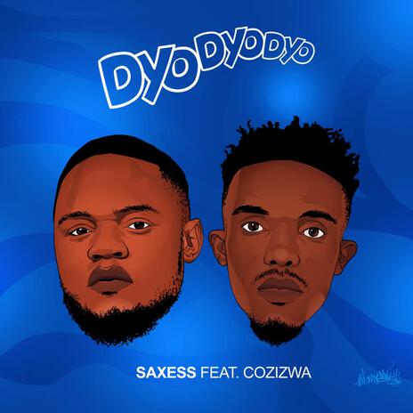 Dyodyodyo ft. Cozizwa | Boomplay Music