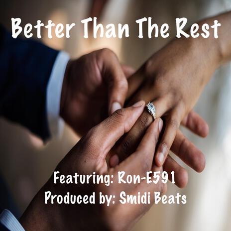 Better Than The Rest ft. Ron-E591