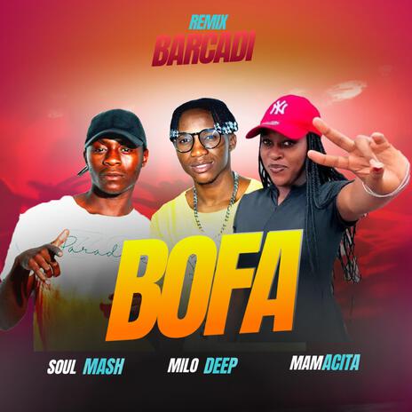 Bofa 2.0 ft. Soul Mash & Mamaciita | Boomplay Music