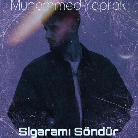 Sigaramı Söndür | Boomplay Music