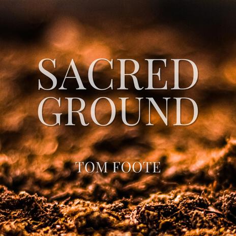 Sacred Ground | Boomplay Music