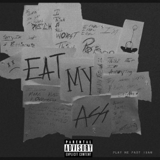 Eat my Ass lyrics | Boomplay Music