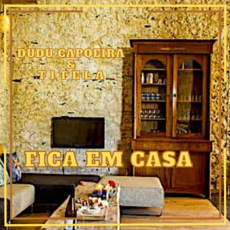 Fica em Casa (Extended) ft. Titela | Boomplay Music