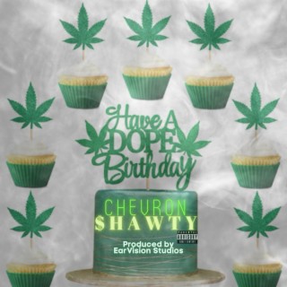 Have a Dope Birthday Dec 20