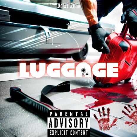 Luggage | Boomplay Music