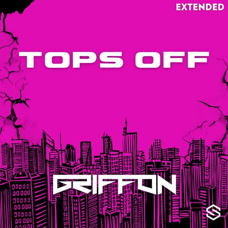 Tops Off (Extended) | Boomplay Music