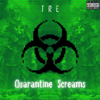 Quarantine Screams