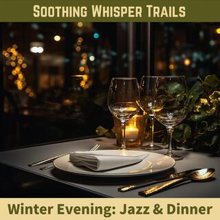 Winter Evening: Jazz & Dinner