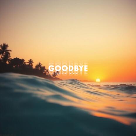 goodbye (sunset remix) | Boomplay Music